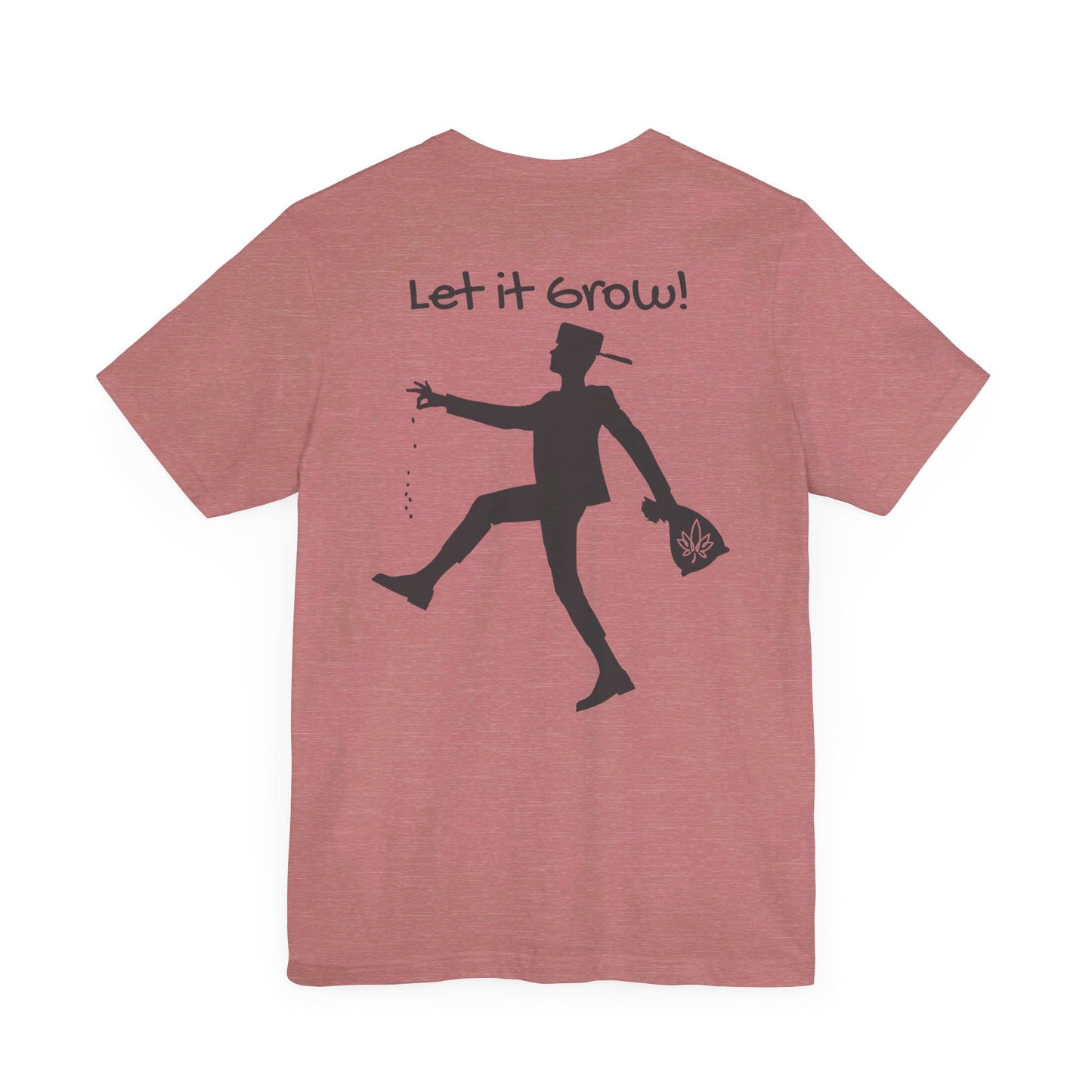 Let it Grow T-Shirt